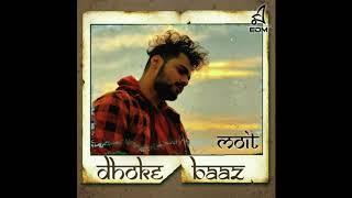 Dhokebaaz | Moit