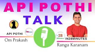 1. In Conversation with founder of  @in28minutes  Ranga Karanam Sir APIPOTHI TALK