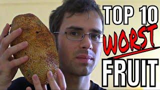 Top 10 WORST FRUIT in the world (2018) - Weird Fruit Explorer Ep 301