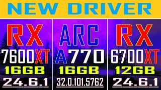 RX 7600XT vs ARC A770 vs RX 6700XT // NEW DRIVER // PC GAMES BENCHMARK TEST ||