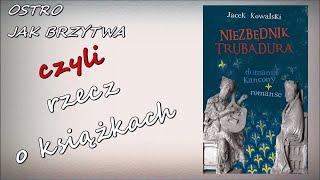 Ostro jak brzytwa, czyli rzecz o książkach: Niezbędnik trubadura