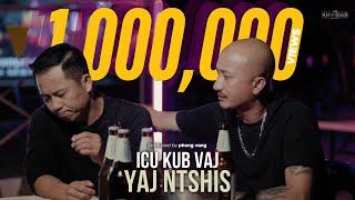 ICU Kub Vaj - Yaj Ntshis (Official Video) [Hmong Song 2023]