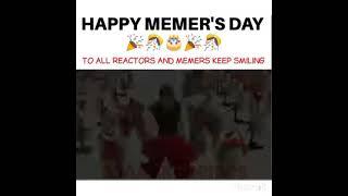 happy memer's day to all memer's || memer's day special