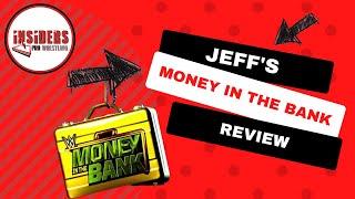 Jeff's Money In The Bank Review | Insiders Pro Wrestling