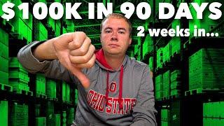 Not Off to a Hot Start... Attempting to Make $100K in 90 Days (Ep. 2)