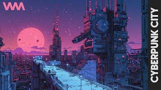 LOFI CYBERPUNK CITY  | Cyberpunk City Aesthetic Music 