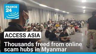 Thousands freed from online scam hubs in Myanmar • FRANCE 24 English