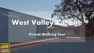 West Valley College - Virtual Walking Tour [4k 60fps]