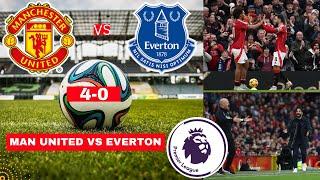 Manchester United vs Everton 4-0 Live Premier League Football EPL Match Score Highlights Utd Vivo