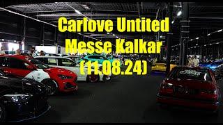 Carlove United markenoffene Fahrzeugmesse/Tuningmesse/Tuningtreffen Messe am Wunderland Kalkar 2024