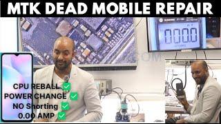 MTK CPU Dead mobile  Repair Unique Case Study l CPU REBALL l POWER CHANGE l NO Shorting l 0.00 AMP