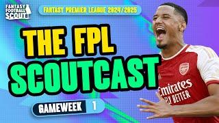 FPL SCOUTCAST GW1!  | PRE-SEASON LESSONS + FINAL DRAFTS! | Fantasy Premier League Tips 2024/25