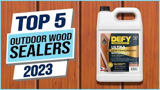 Top 5 Best Outdoor Wood Sealers 2024