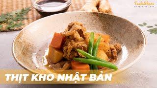 CÁCH LÀM THỊT KHO NHẬT BẢN - NIKUJAGA | TasteShare