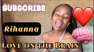 Rihanna - Love On the Brain (Cover ) | Philile maseko| song suggestion | South African YouTuber