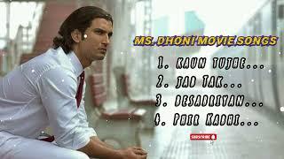 ms.dhoni movie songs all | Sushant Singh rajput ...| bollywood songs mixed....
