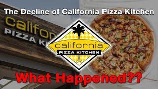 The Decline of California Pizza Kitchen...What Happened?