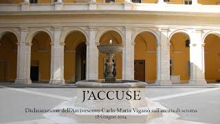 J’ACCUSE - Dichiarazione di Mons. Carlo Maria Viganò, Arcivescovo, sull’accusa di scisma