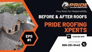 Roof Replacements Before & After Roofs | Pride Roofing Xperts  