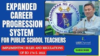 Expanded Career Progression System for Public School Teachers (Implementing Rules and Regulations)