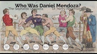 Who Was Daniel Mendoza? The Sephardic Diaspora Pt. 5