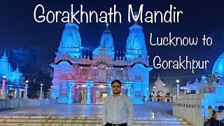 Lucknow to Gorakhpur  Trip - Gorakhnath Mandir