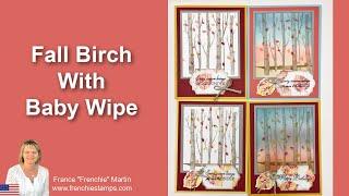 Fall Birch and Baby Wipe technique