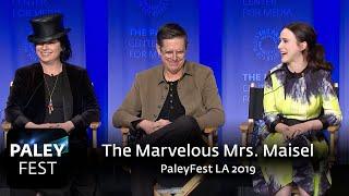 The Marvelous Mrs. Maisel at PaleyFest LA 2019: Full Conversation