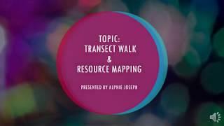 A session on Transect Walk and Resource Mapping