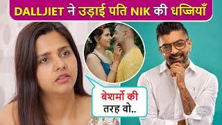 Dalljiet Exposes Husband Nik Extra-Marital Affair Says Ekdum Besharmo Ki Tarah