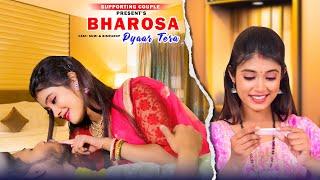 Bharosa Pyar Tera | Sahir Ali Bagga | Husband Vs Wife Pregnant Love Story | Sad Song