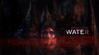 lara croft | tomb raider | blood in the water