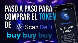CÓMO COMPRAR EL TOKEN DE SCAN DEFI