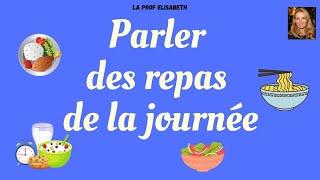 Les repas de la journée en français - Niveau A1 de FLE. English subtitles available!