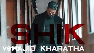 Majid Kharatha - SHIK (Official Video)