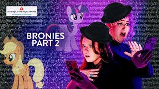 Episode Twenty-Two: Bronies Part 2 | Violating Community Guidelines