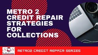 METRO 2 CREDIT REPAIR- Factual Disputing Guidelines You NEED to KNOW