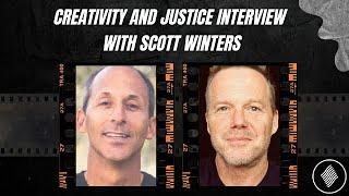 Scott Winters//Creativity and Justice