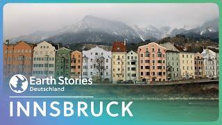 Innsbruck: Naturparadies und traditionelle Handwerksstätten | Earth Stories Deutschland