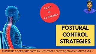 Posture Biomechanics [ Ankle, Hip and Combined Strategies] Part -2