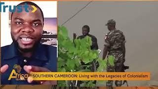 AFRICA UPDATE; SOUTHERN CAMEROON; Living With The Legacies Of Colonialism | TRUST TV