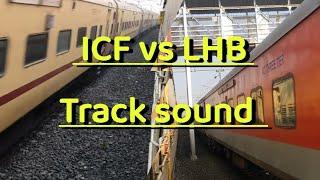 Track sound comparison of ICF ( Hassan Solapur express) vs LHB(CSTM Coimbatore Express) Train