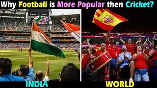 Why Football is more popular then cricket in the world