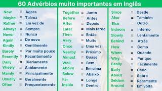 60 Advérbios Super Úteis em Inglês e Português | 60 very useful adverbs in English - Portuguese