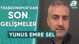 Yunus Emre Sel: "Trabzonspor İle Southampton Arasında Pazarlıklar Yoğun Bir Şekilde Devam Ediyor"