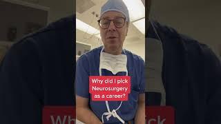 Why I Chose Neurosurgery #shorts #doctor #lifestyle #career #medicine  #neurosurgeon