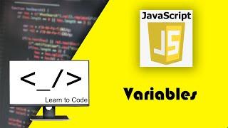 JavaScript Tutorial for Beginners - Variables