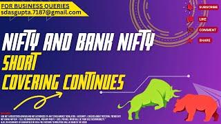  SHORT COVERING CONTINUES | NIFTY PREDICTION | BANK NIFTY 