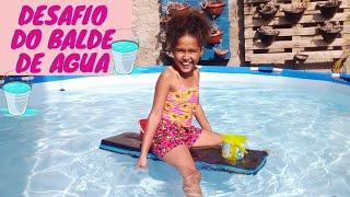 DESAFIO DO BALDE DE ÁGUA NA PISCINA!!! - MUNDO DA ANA JULIA PIPOCA