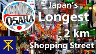 What Is Japan's Longest Shopping Street Like?, Osaka Travel Tips